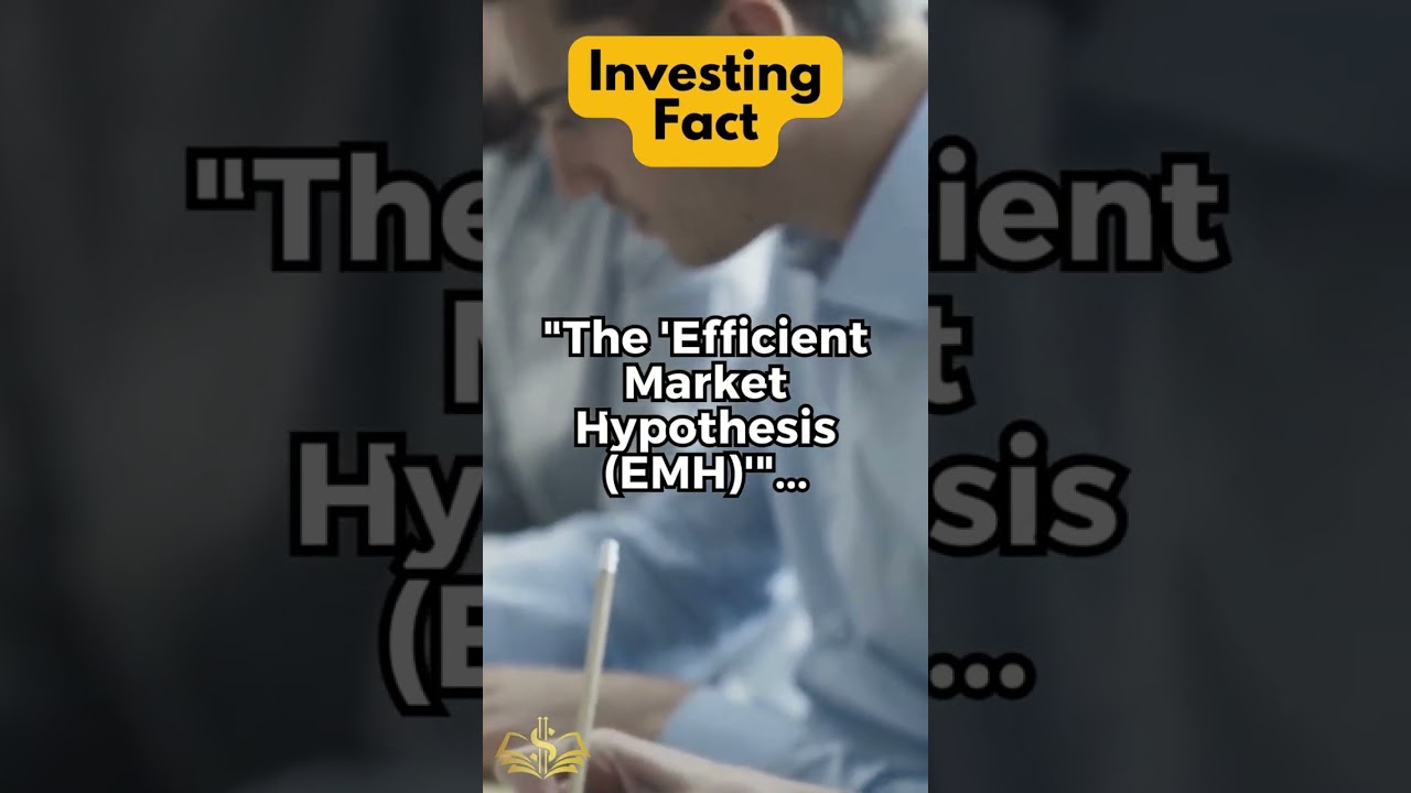 Understanding the Efficient Market Hypothesis (EMH)