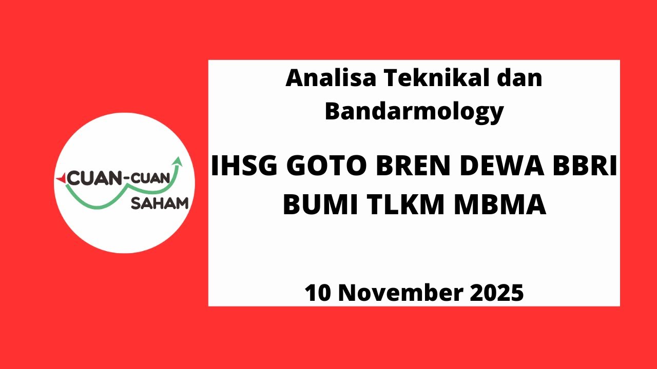 CCS Analisa Teknikal & Bandarmology Saham | IHSG GOTO BREN DEWA BBRI BUMI TLKM MBMA
