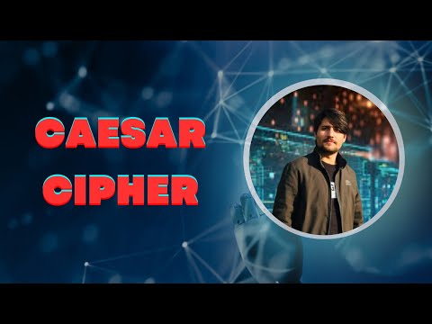 Caesar Cipher | Caesar Cipher Encryption | Caesar Cipher Decryption