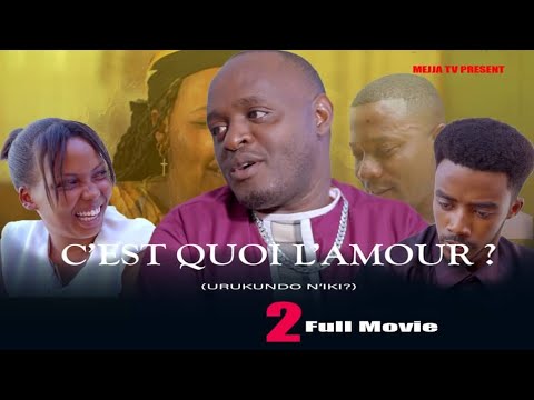 C'est Quoi l'Amour? (Full Movie 2) ❤️