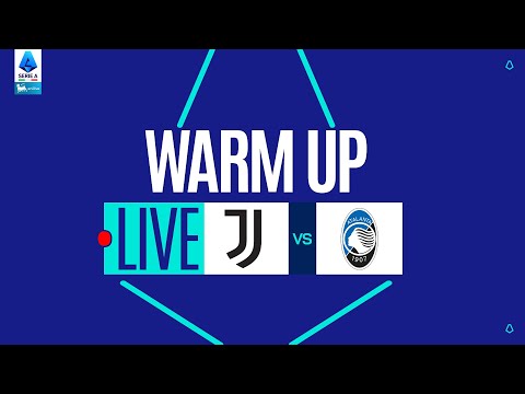 🔴 LIVE | Warm up | JUVENTUS-ATALANTA | Serie A Enilive 2025/26