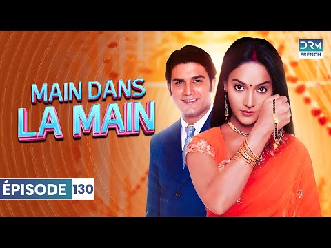 MAIN DANS LA MAIN | Épisode 130 | Saat Phere | Série indienne | GP1X