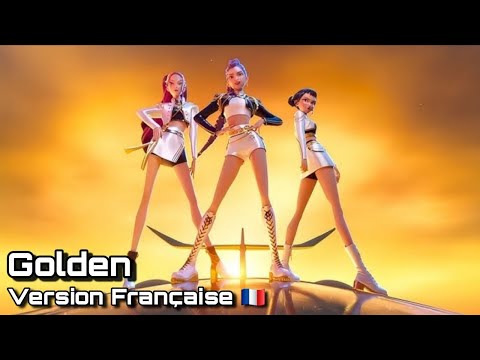 ■ Kpop Demon Hunters - Golden - (Français/French) 🇫🇷