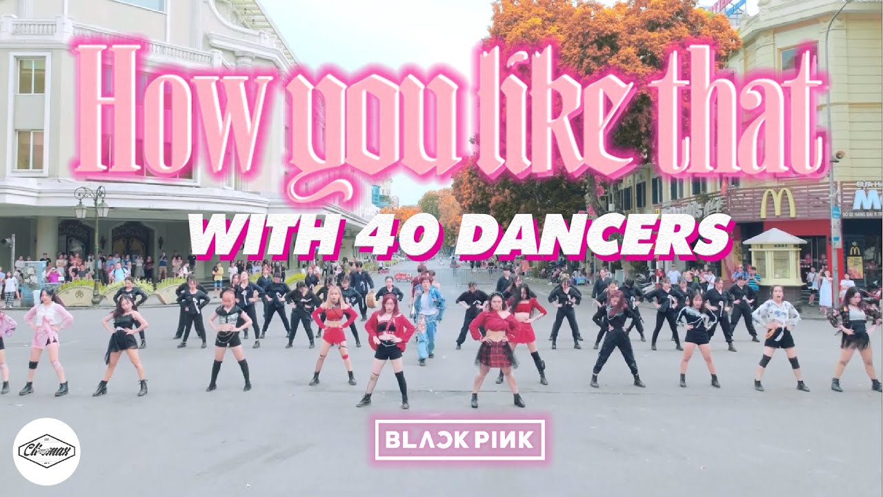 🔥 Stunning ONE-TAKE KPOP Dance Cover of BLACKPINK's 'How You Like That' by Cli-max Crew! (40 Dancers)