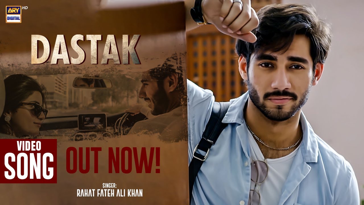 Dastak OST | Rahat Fateh Ali Khan | Full Video Song & Episodes on ARY Digital 🎶