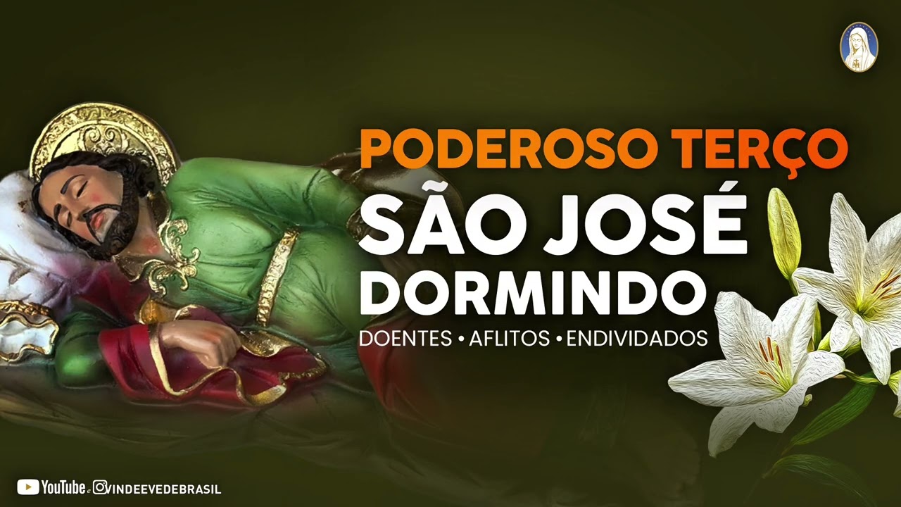 Terço Milagroso de São José Dormindo! Faça a experiência e receba muitas graças e milagres de Deus!