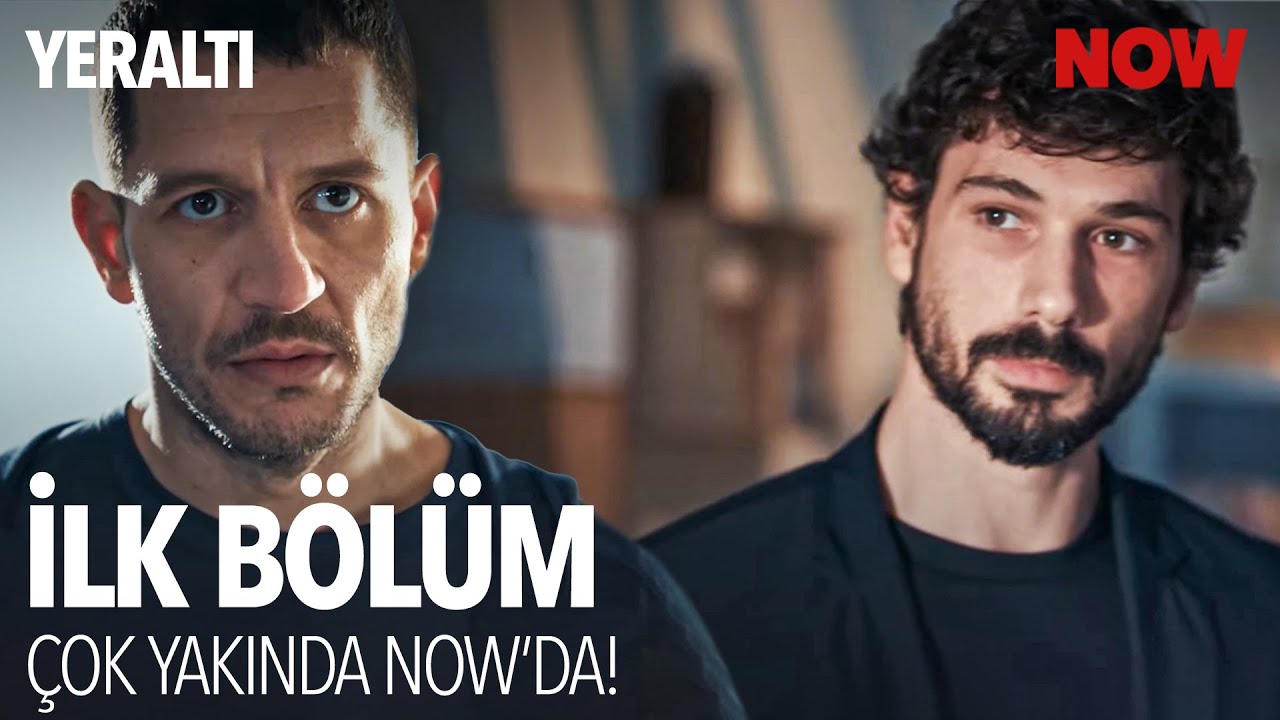 Yeraltı İlk Bölümü Çok Yakında NOW'da! 🔥