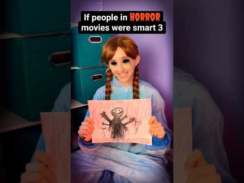 If people in horror movies were smart PART 3
