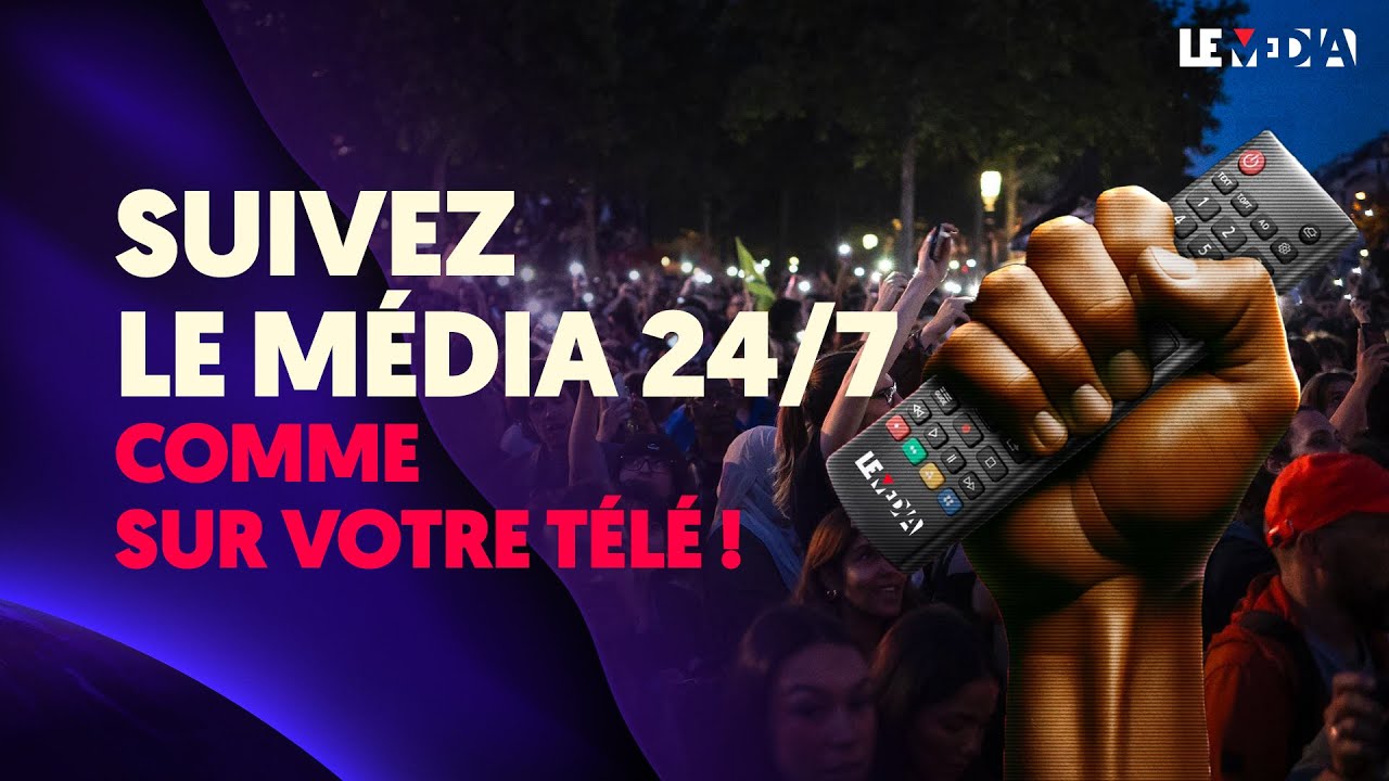 Suivez le Média 24/7 pour une information indépendante sur l'actualité nationale et internationale