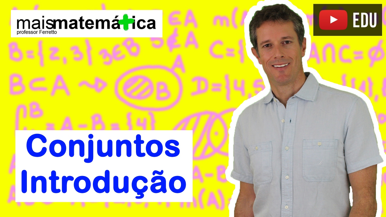 Conjuntos: Aula 1 de 4 - Aprenda os Fundamentos da Teoria dos Conjuntos 📚