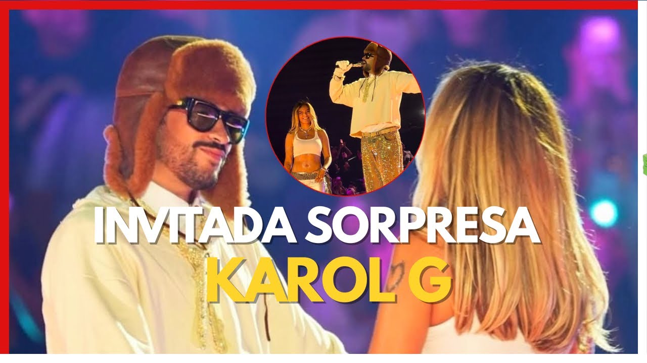 Karol G y Bad Bunny sorprenden en Medellín 🎤