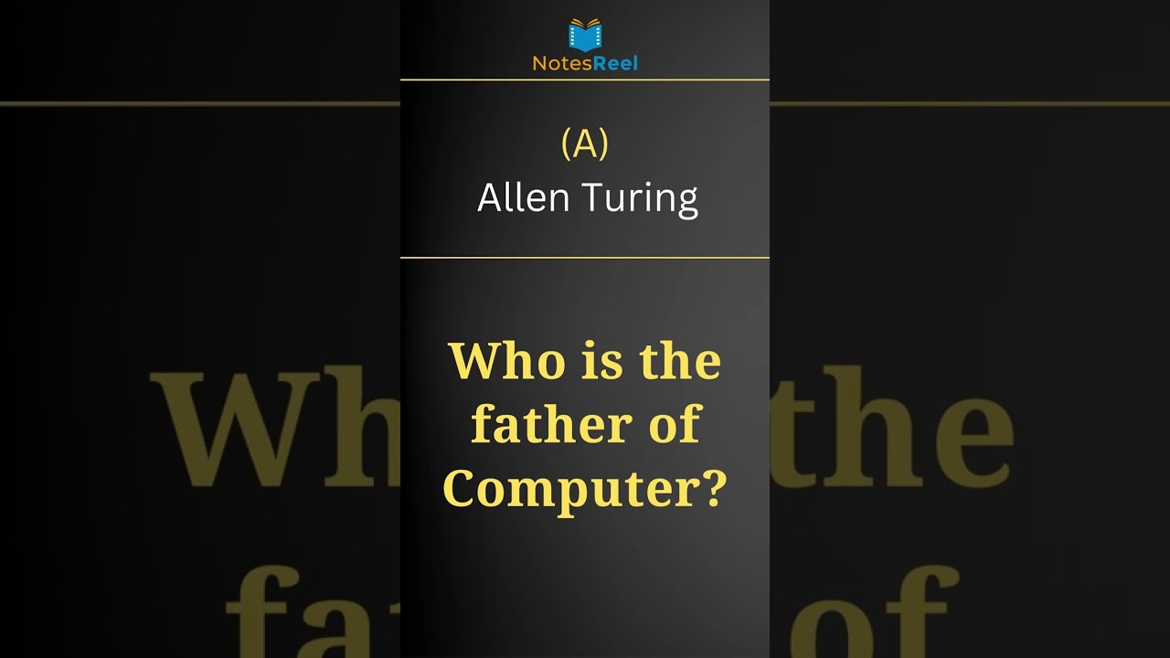 Who is the father of Computer?