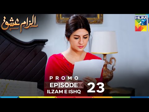 Ilzam e Ishq Episode 23 Promo | Tomorrow at 9:00 PM Only On HUM TV
