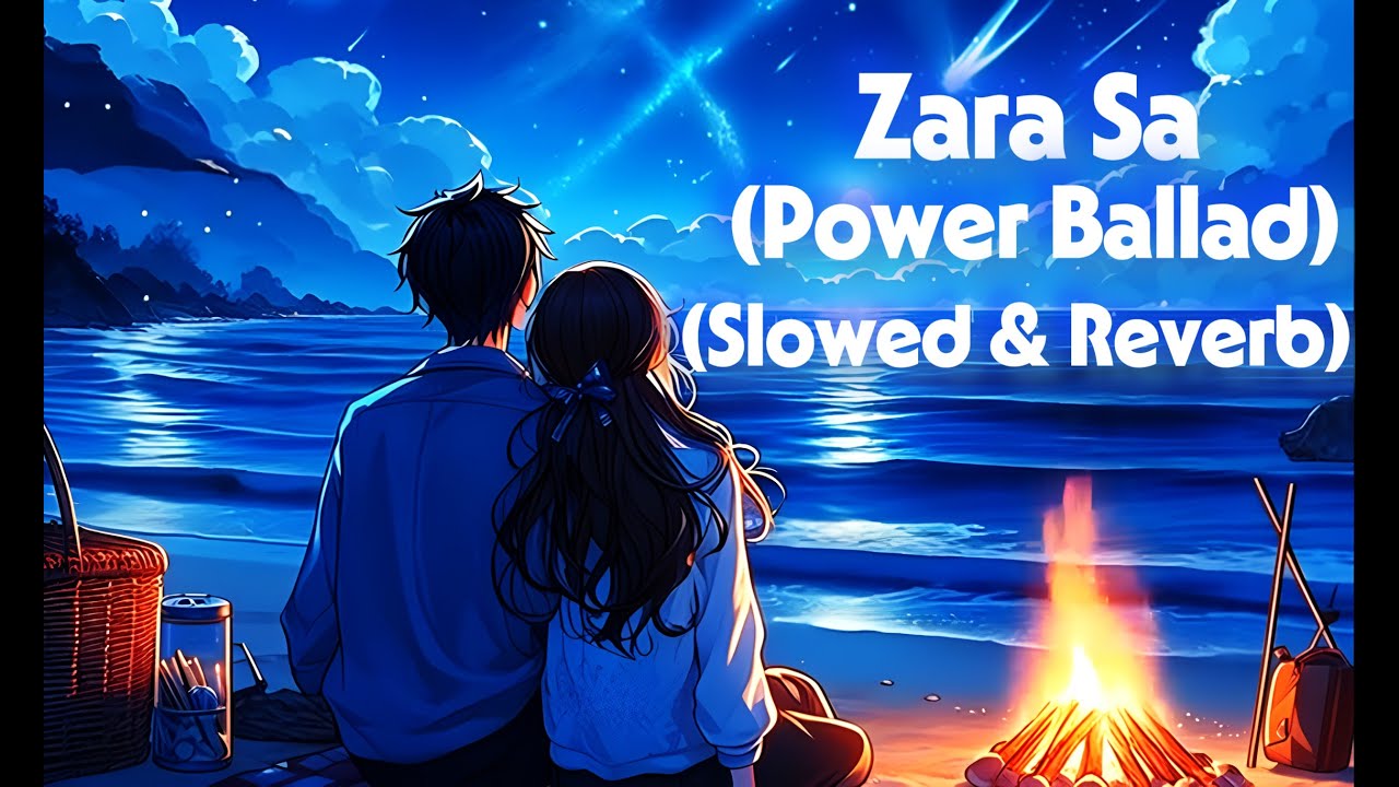 Zara Sa Power Ballad (Slowed & Reverb)
