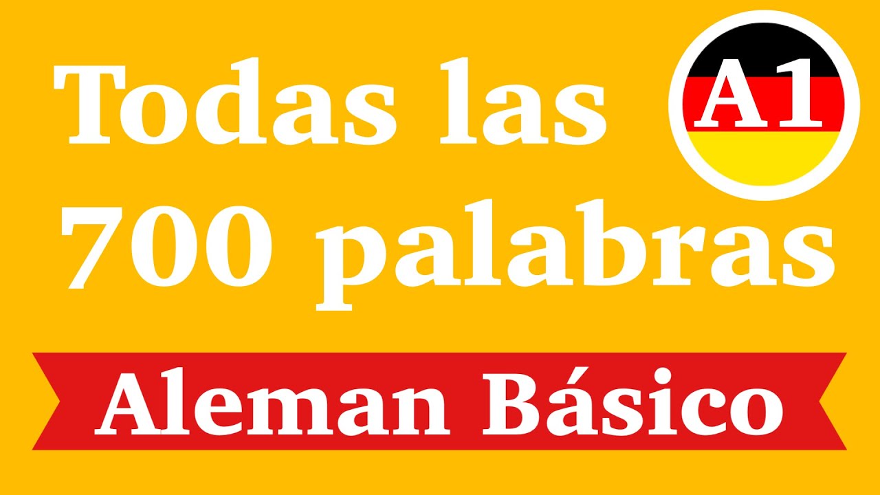 Las 700 700 Palabras Básicas de Alemán A1 🇩🇪