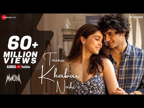 Tainu Khabar Nahi - Arijit Singh | Munjya | Sharvari, Abhay Verma| Sachin-Jigar,Amitabh Bhattacharya