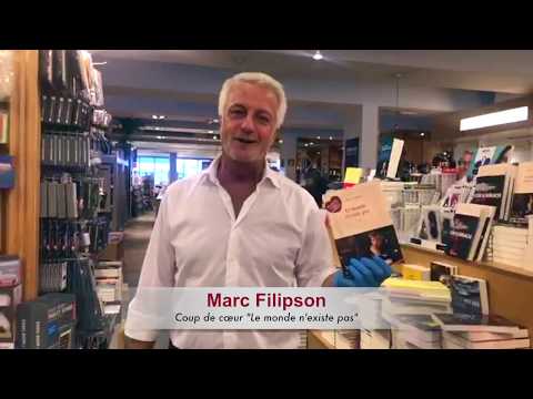Les coups de cœur de Marc Filipson - Focus sur "Le monde n'existe pas"