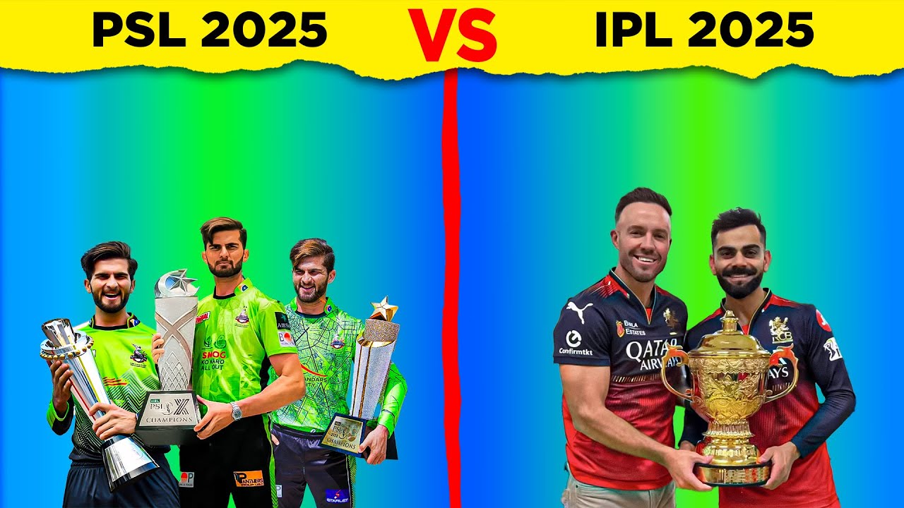 IPL 2025 vs PSL 2025: Full Cricket Comparison