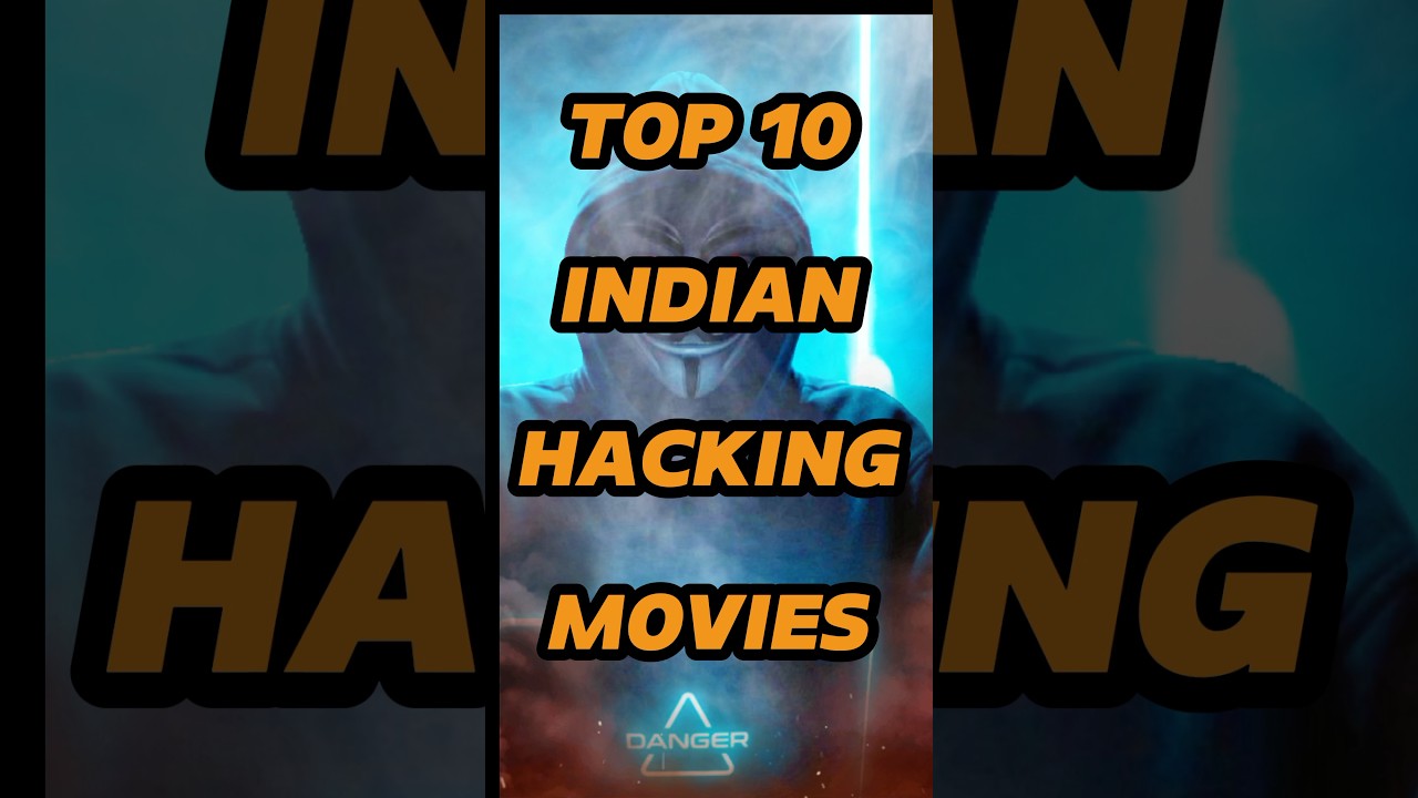 top 10 Top 10 Indian Hacking Movies