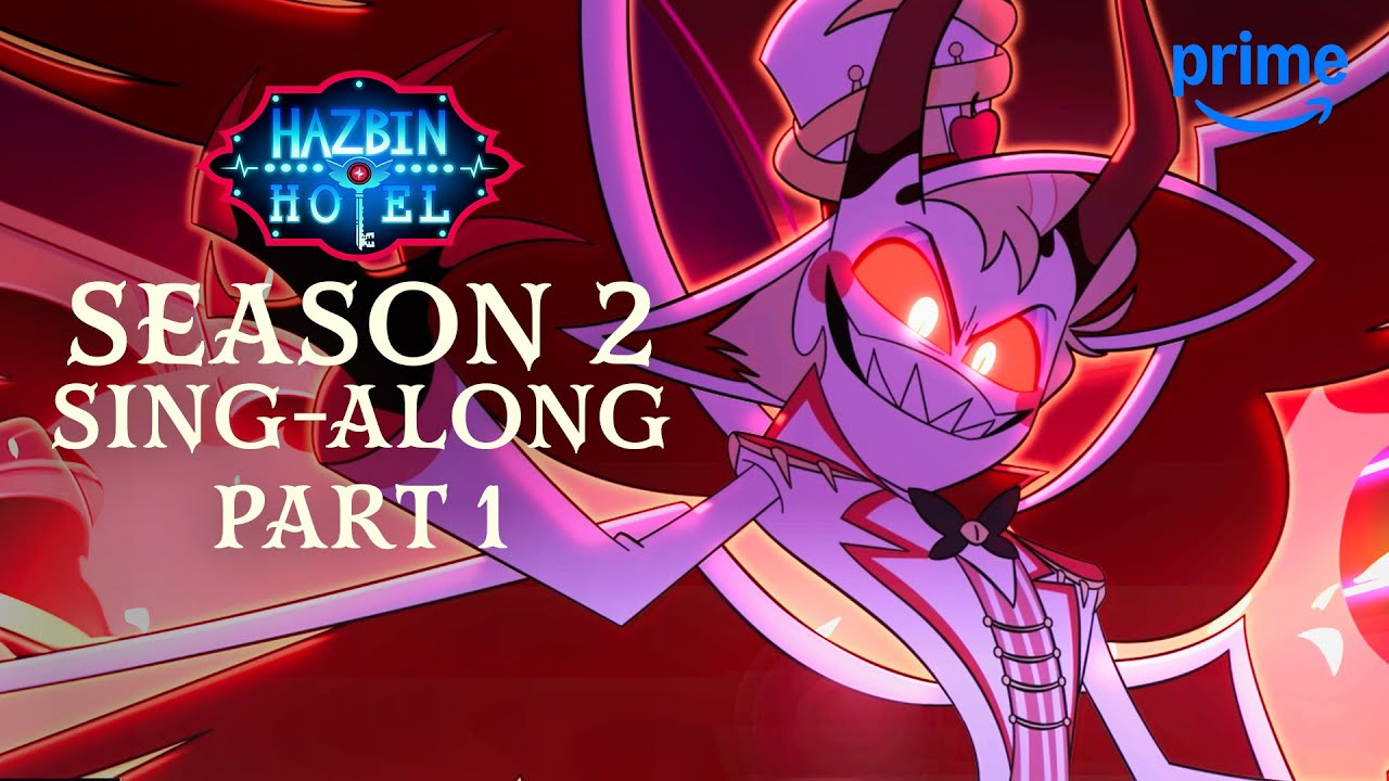 Hazbin Hotel S2 Sing-Along Part 1 🎶