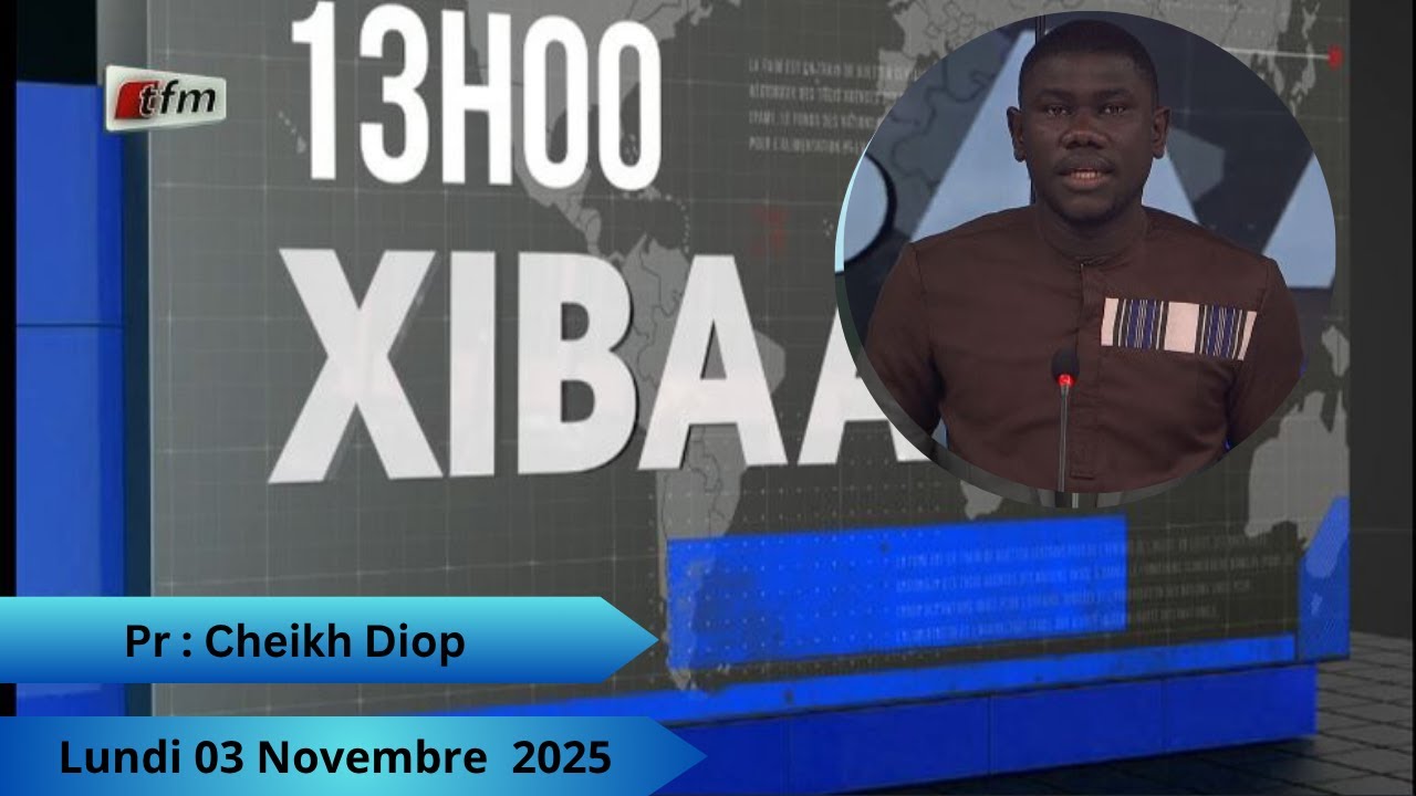 TFM LIVE : Xibaar Yi 13H - 03 Novembre 2025 - Présenté par Cheikh Diop