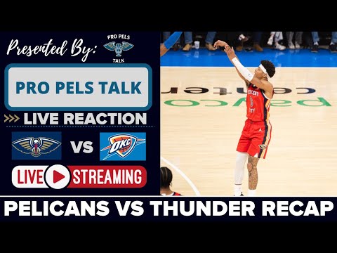 Thunder vs Pelicans Live Recap | Is This The End For Willie Green?