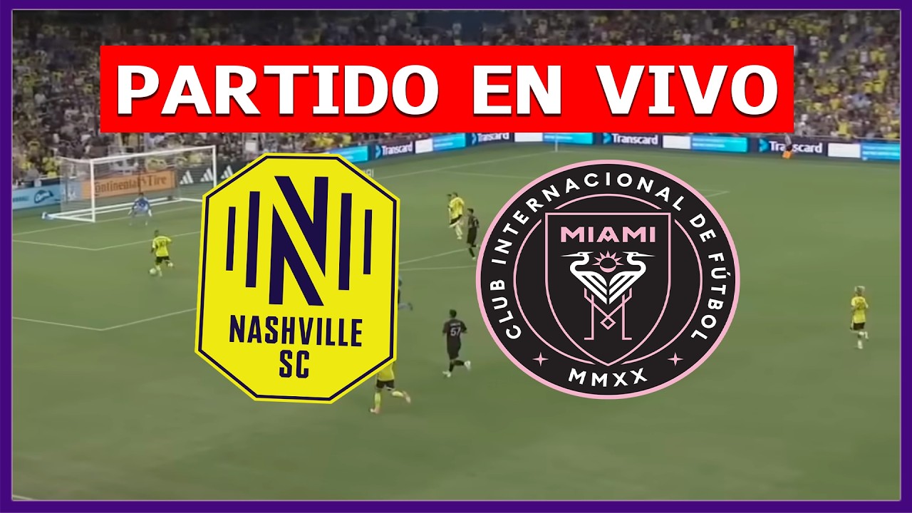 Nashville vs Inter Miami en Vivo con Messi y Telasco ⚽