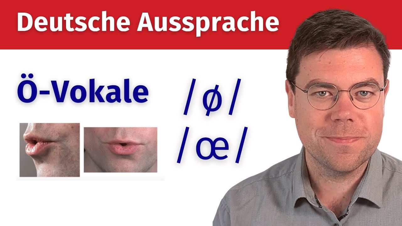 Wie spricht man Ö aus? | Deutsche Aussprache verbessern - Akzentfrei Deutsch sprechen