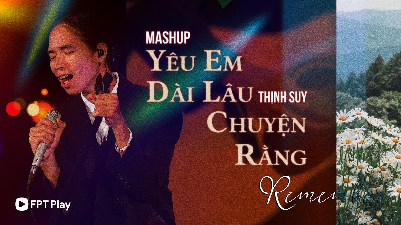 Mashup Rằng & Yêu Em Dài Lâu - Thịnh Suy Live 2022 🎶