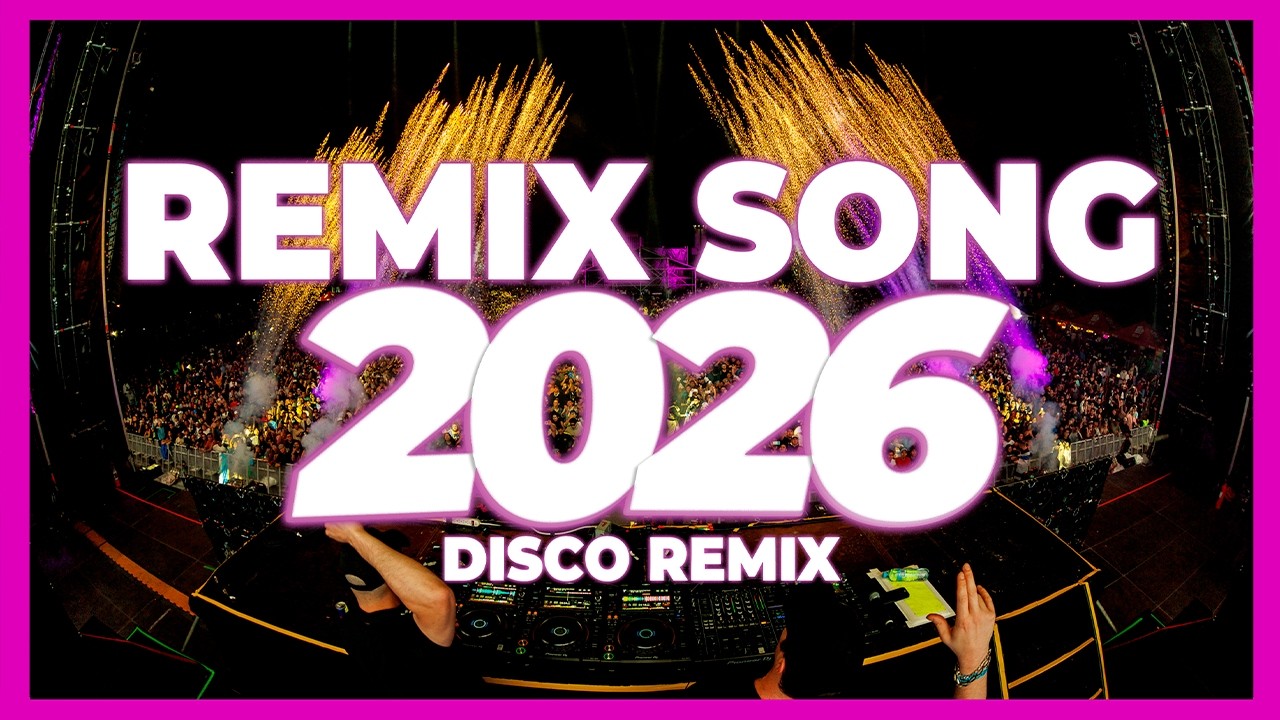 DJ REMIX SONG 2026 – Disco Remix Nonstop New Songs | Disco Remix 2025