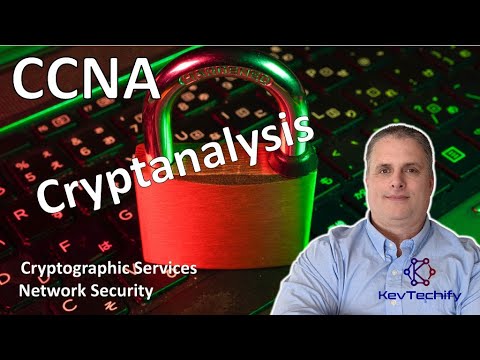 Cryptanalysis - Cryptographic Services - Network Security - CCNA - KevTechify | vid 63