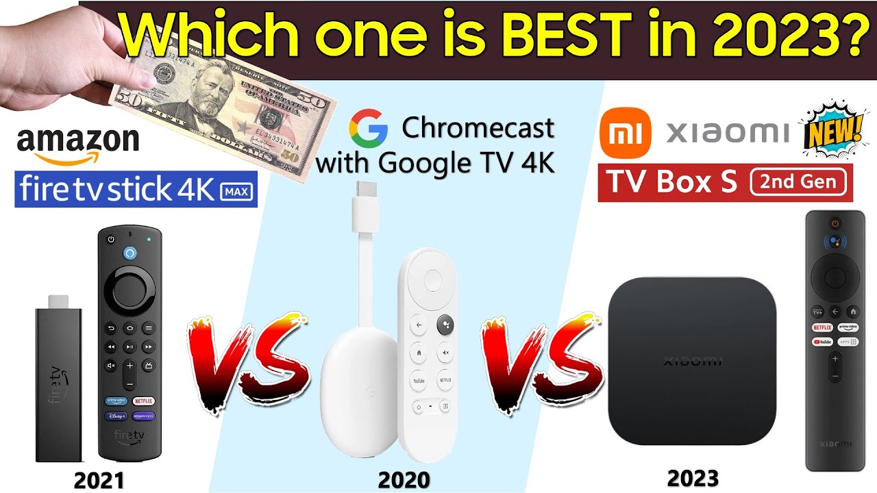 Chromecast 4K vs Xiaomi TV Box S 2nd Gen & Fire TV Stick 4K Max