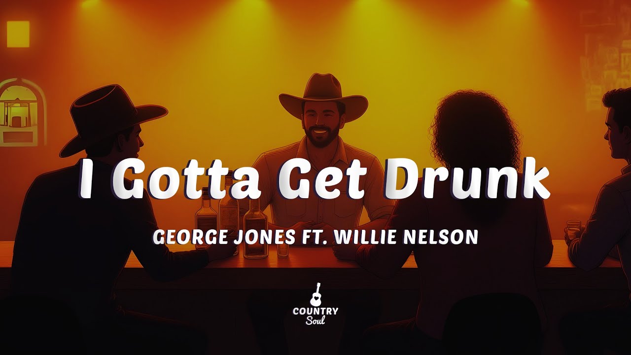 George Jones & Willie Nelson - I Gotta Get Drunk πΆ