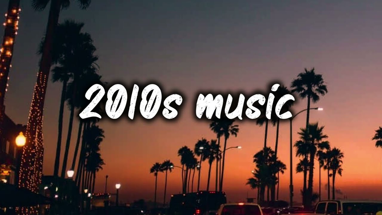 Ultimate 2010s Roadtrip Playlist 🚗 | Nostalgic Summer Vibes