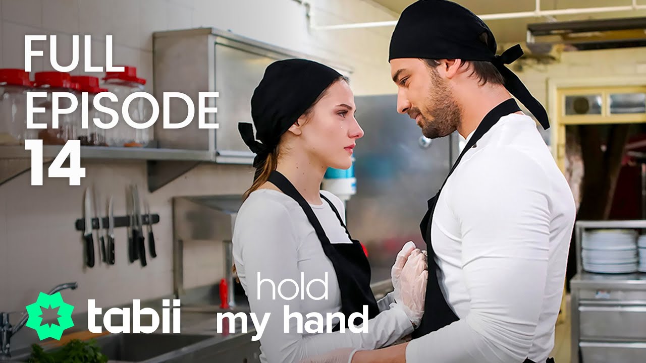 Hold My Hand | Full Episode 14