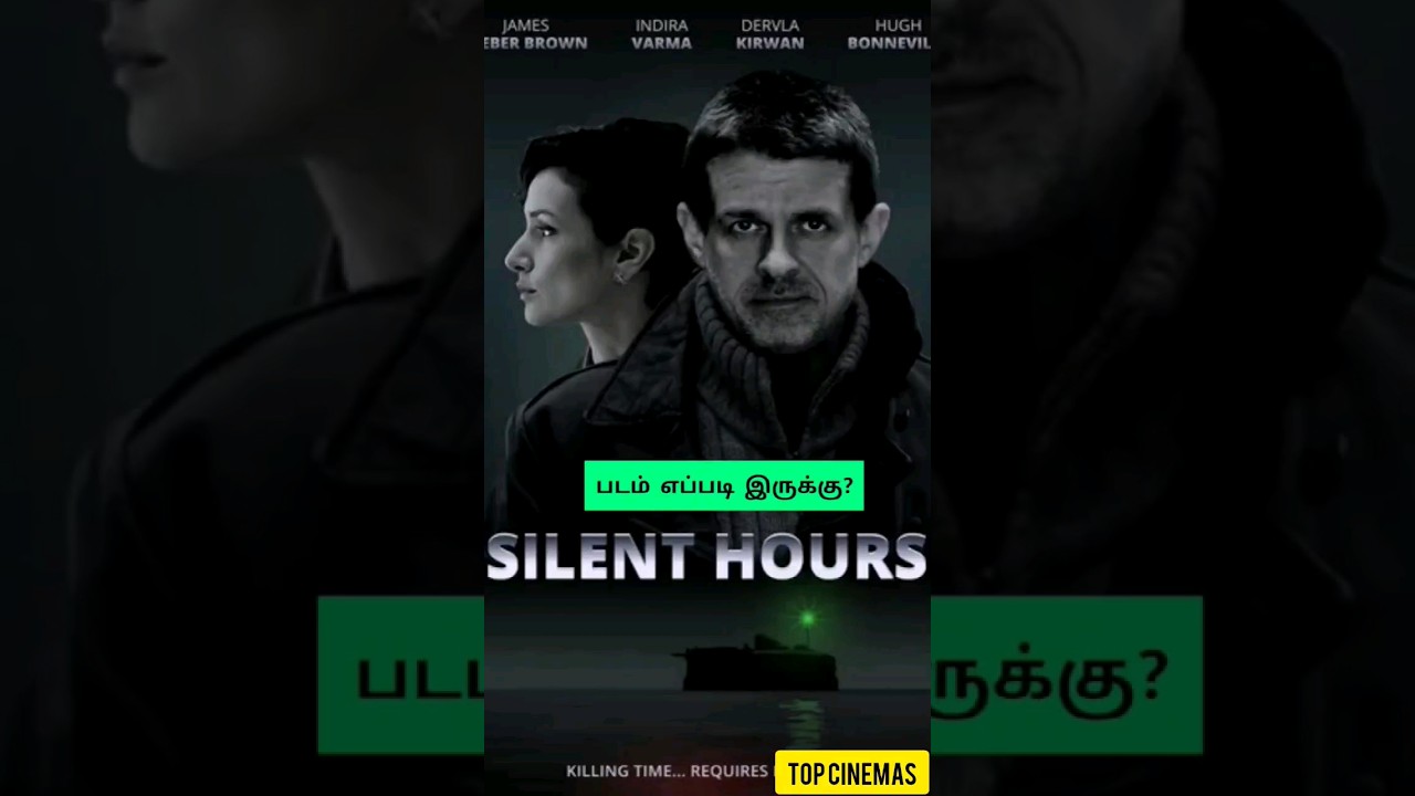 Silent Hours (2023) Tamil Movie Review 🎬