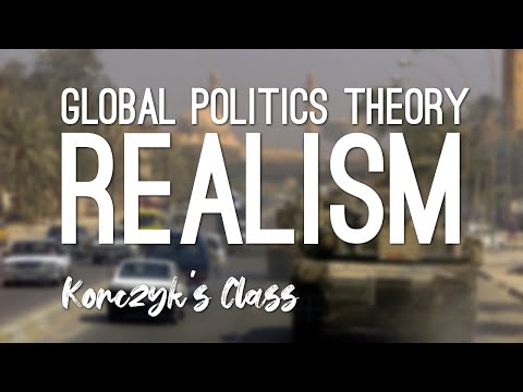 What is Realism in Global Politics?