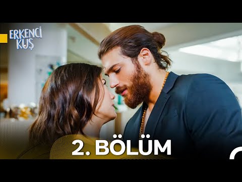 Erkenci Kuş 2. Bölüm