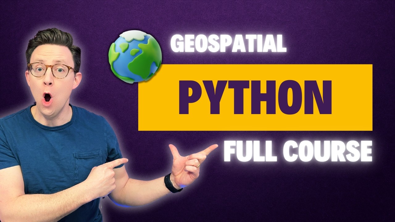 Geospatial Python & Geopandas: Beginner's Full Course