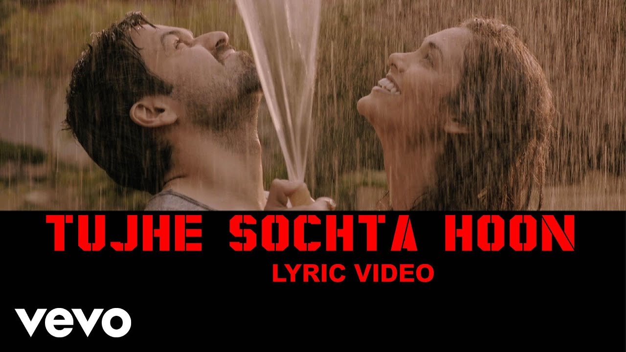 Pritam & KK - Tujhe Sochta Hoon Lyric Video 🎶