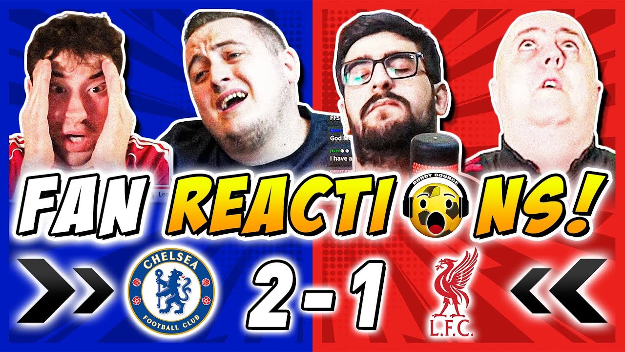 Liverpool Fans Heartbroken 😫: Stunning 2-1 Loss to Chelsea – Fan Reactions & Highlights