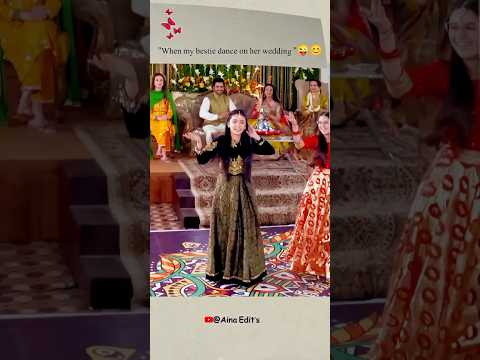 When my bestie dance on her wedding her husband reaction | #ainaasif#love#mayeri #samarjafri#shorts