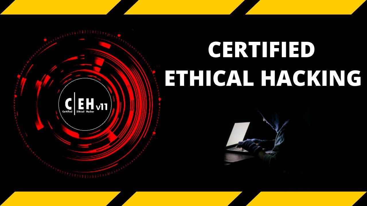 CEH v11 Certification | Certified Ethical Hacking Course | EC-Council | 2021