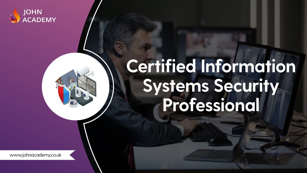 Certified Information Systems Security Professional (CISSP) - Complete Video Course | John Academy