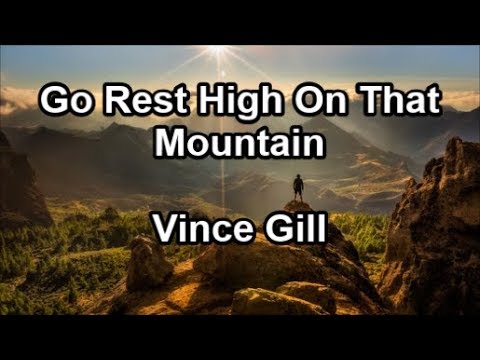 Go Rest High On That Mountain - Vince Gill (Lyrics)