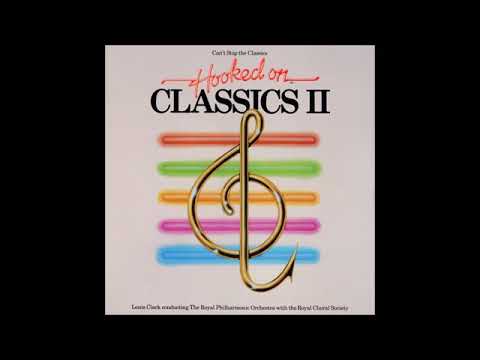 Hooked on Classics II (UK, 1982) by Louis Clark 🎶