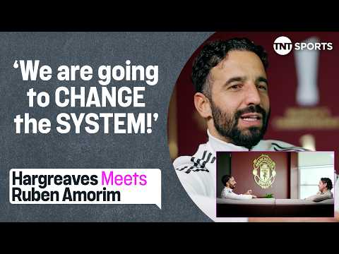 EXCLUSIVE: Owen Hargreaves Meets Ruben Amorim - Man United's struggles, changing formation & MORE! 🎥