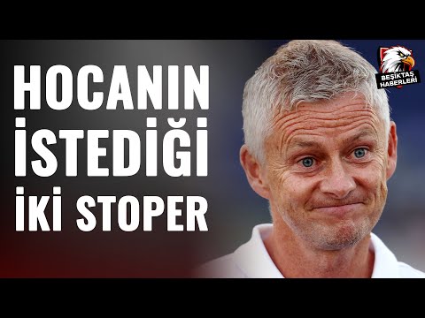 Beşiktaş İçin Flaş Transfer Sözleri: "İki Stoper..."