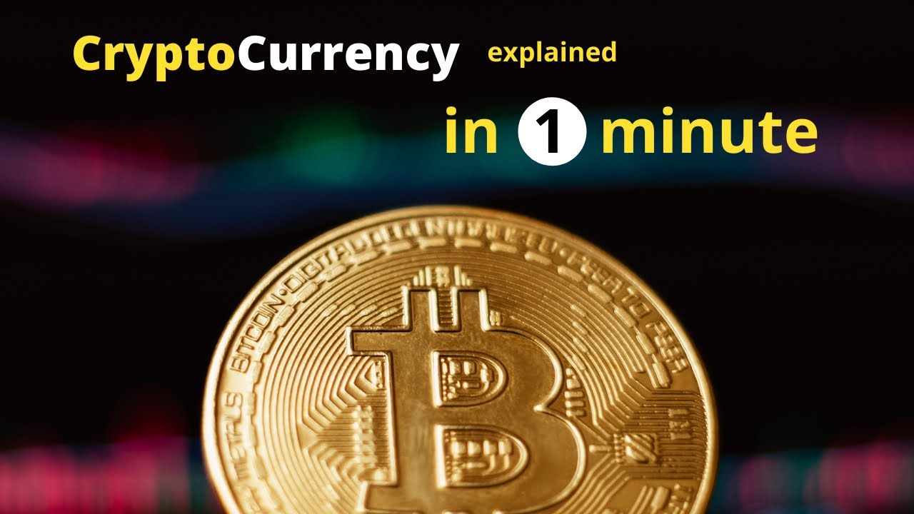 Cryptocurrency Explained in Just 1 Minute ⏱️