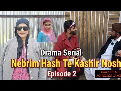 Drama serial Nebrim Hash te Kashir Nosh Episode 2
